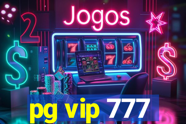 pg vip 777